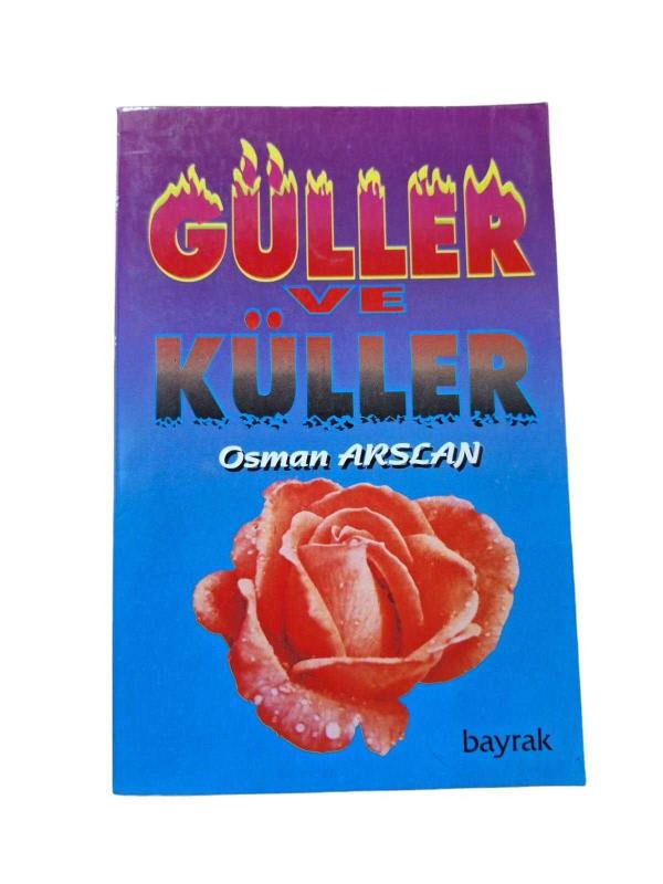 Güller ve Küller (İmzalı)