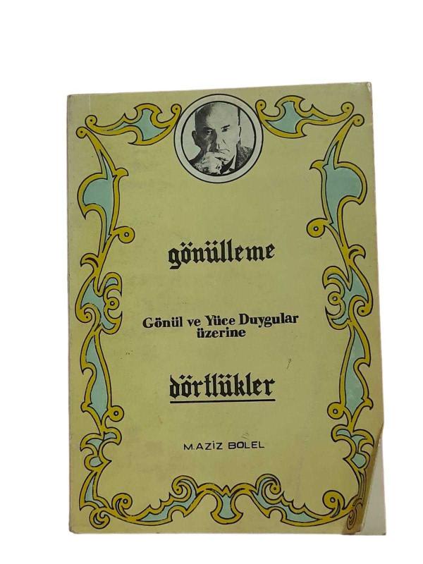 Gönülleme (Gönül ve Yüce Duygular Üzerine Dörtlükler)