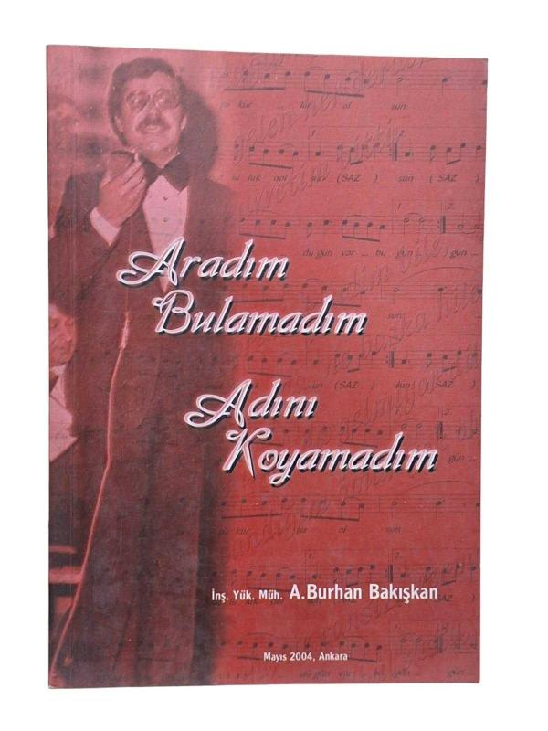 Aradım Bulamadım Adını Koyamadım (İmzalı)