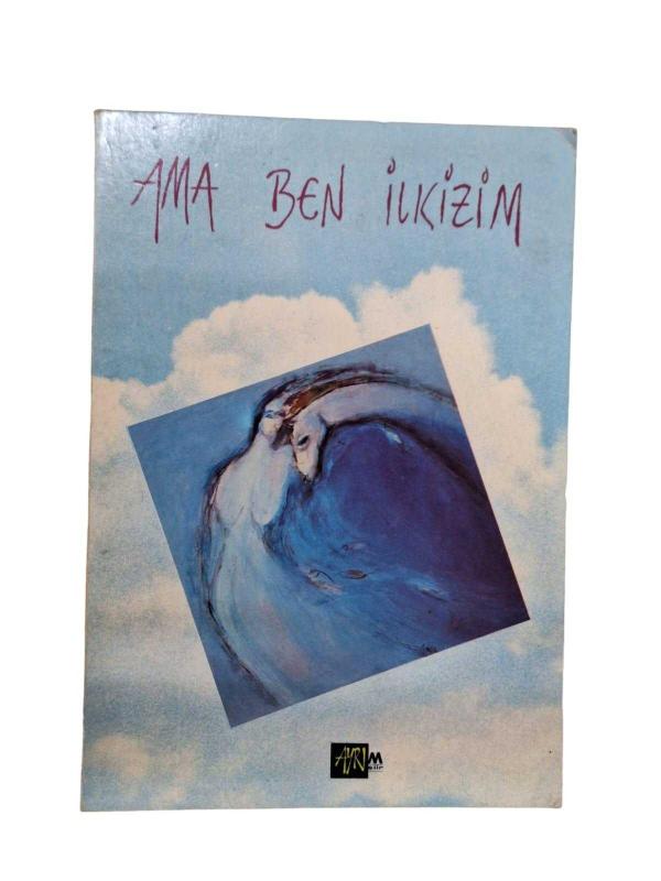 Ama Ben İlkizim
