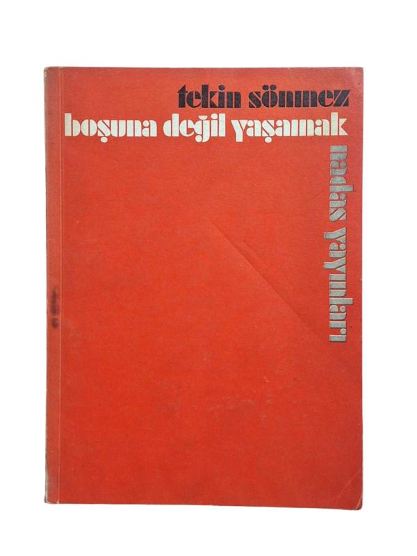 Boşuna Değil Yaşamak