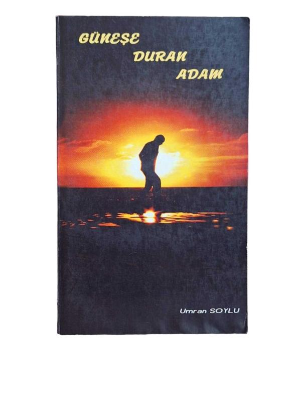 Güneşe Duran Adam