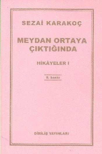 Meydan Ortaya Çıktığında Hikayeler I