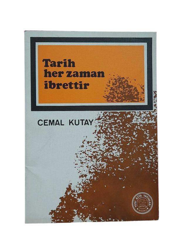 Tarih Her Zaman İbrettir