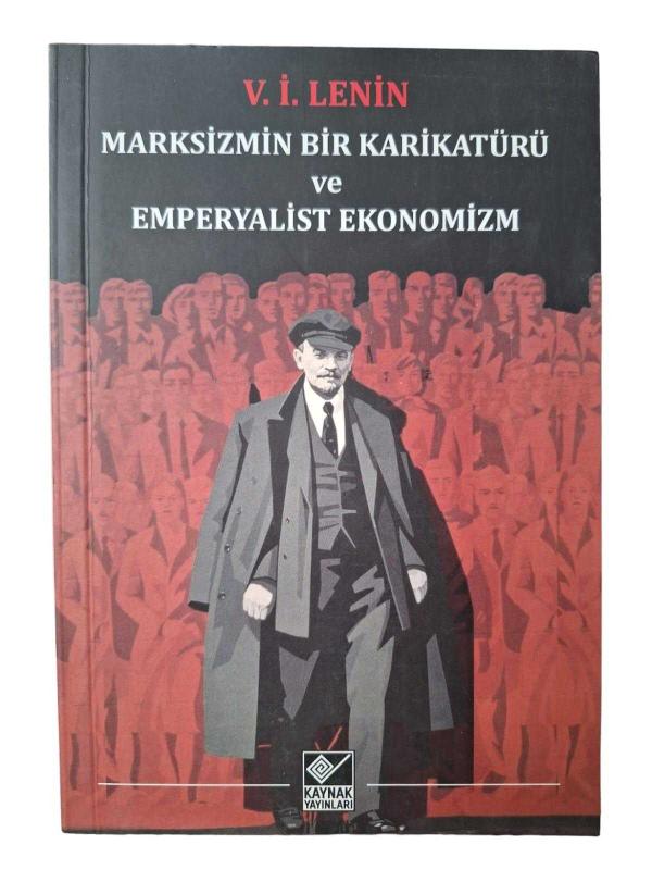Marksizmin Bir Karikatürü ve Emperyalist Ekonomizm