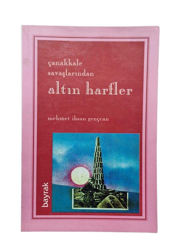 Çanakkale Savaşlarından Altın Harfler