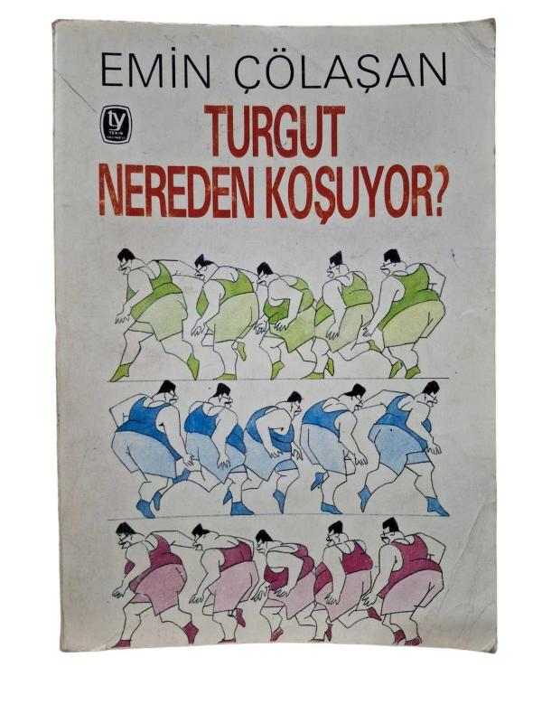Turgut Nereden Kosuyor?