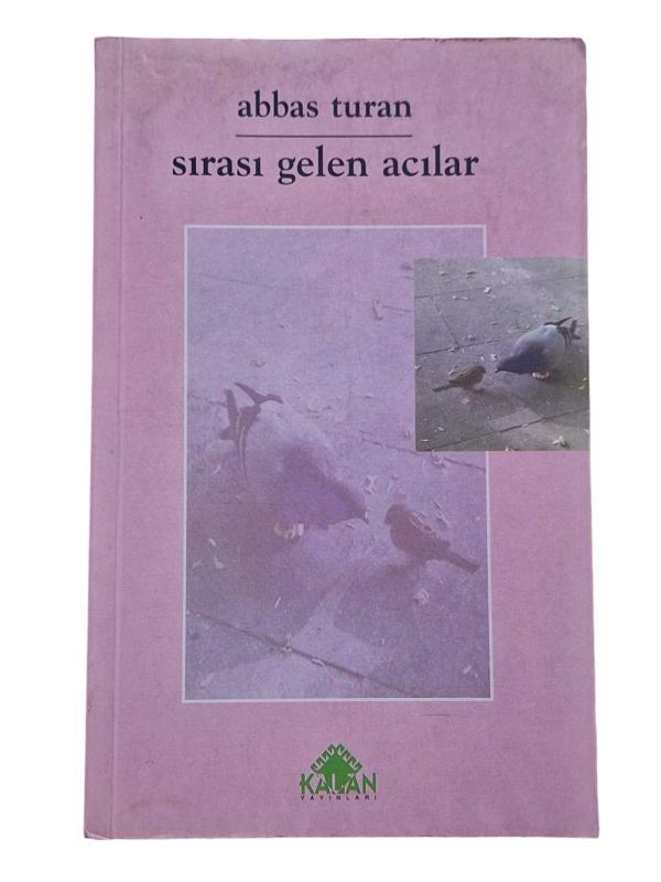 Sırası Gelen Acılar