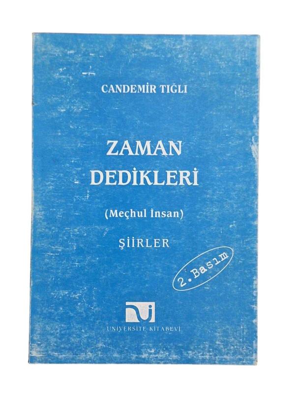 Zaman Dedikleri (Meçhul İnsan)