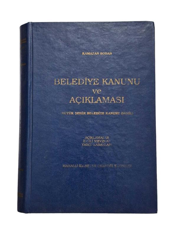 Belediye Kanunu ve Açıklaması Büyükşehir Belediye Kanunu Dahil