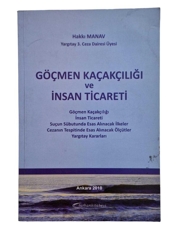 Göçmen Kaçakçılığı ve İnsan Ticareti