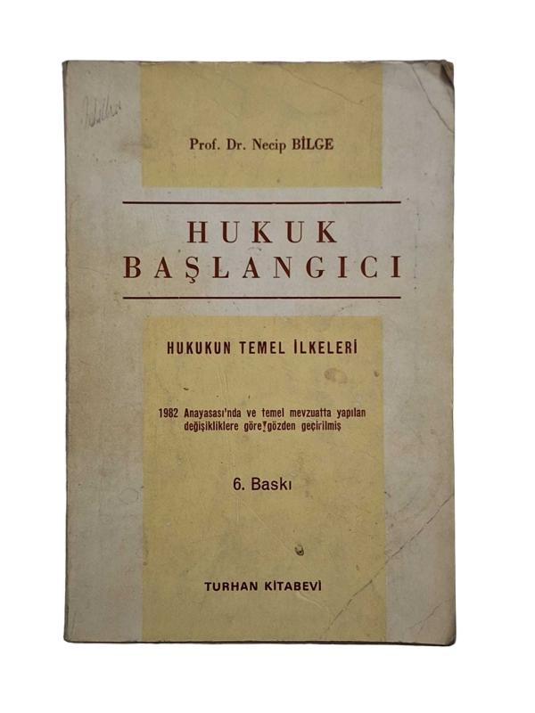 Hukuk Başlangıcı Hukukun Temel İlkeleri