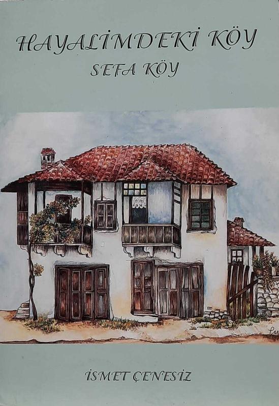 Hayalimdeki Köy Sefa Köy