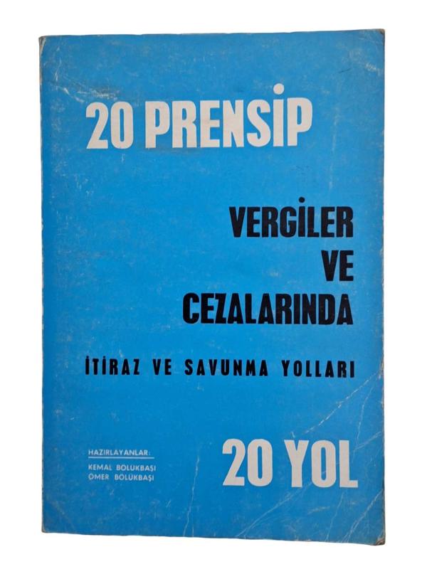 20 Prensip Vergiler ve Cezalarında İtiraz ve Savunma Yolları 20 Yol