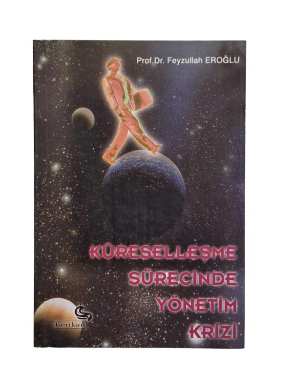 Küreselleşme Sürecinde Yönetim Krizi