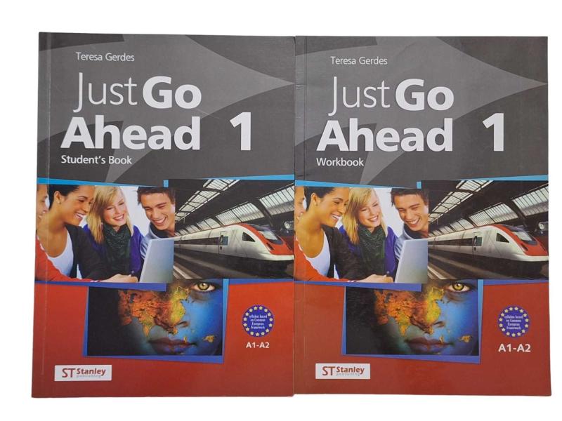 Just Go Ahead 1 Student's Book - Work Book A1 - A2