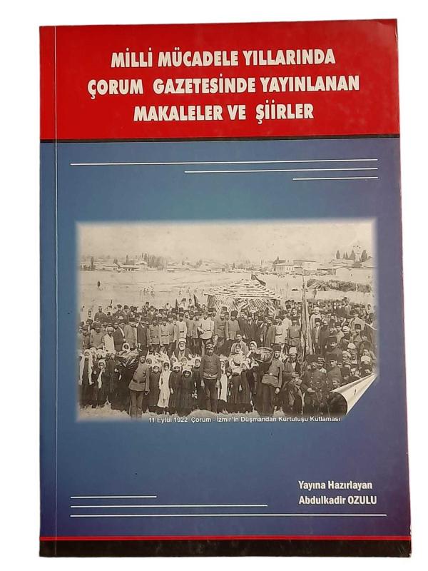 Milli Mücadele Yıllarında Çorum Gazetesinde Yayınlanan Makaleler ve Şiirler