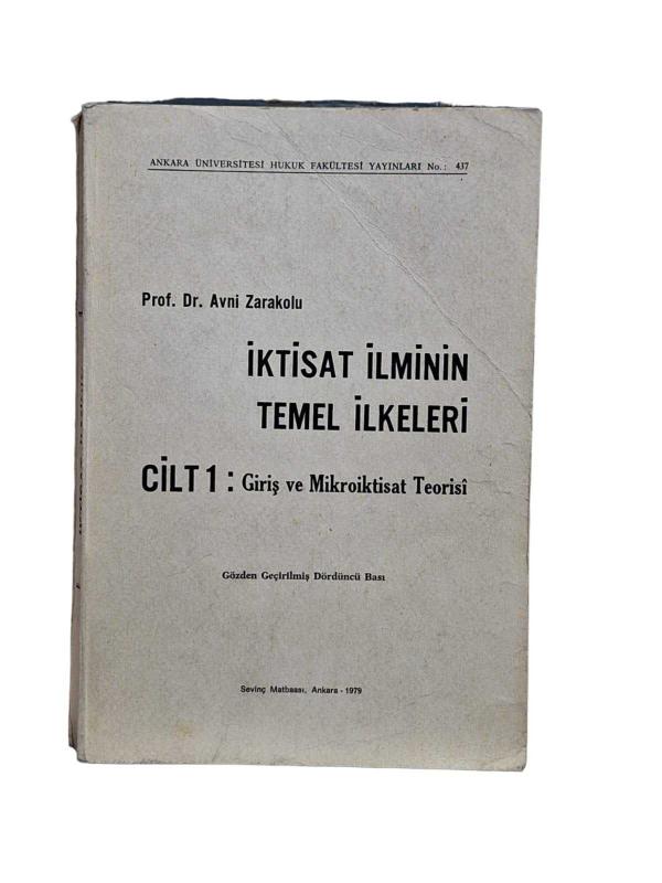 İktisat İlminin Temel İlkeleri Cilt 1 : Giriş ve Mikroiktisat Teorisi