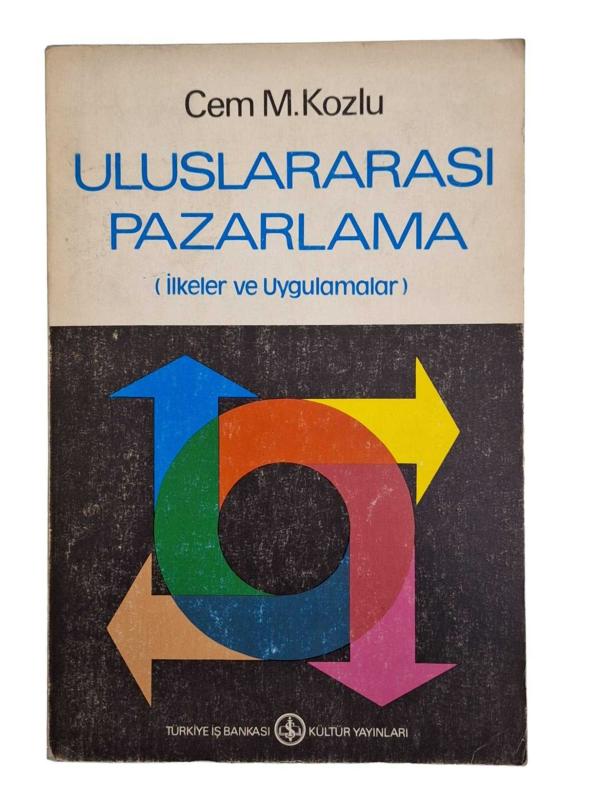 Uluslararası Pazarlama - İlkeler ve Uygulamalar