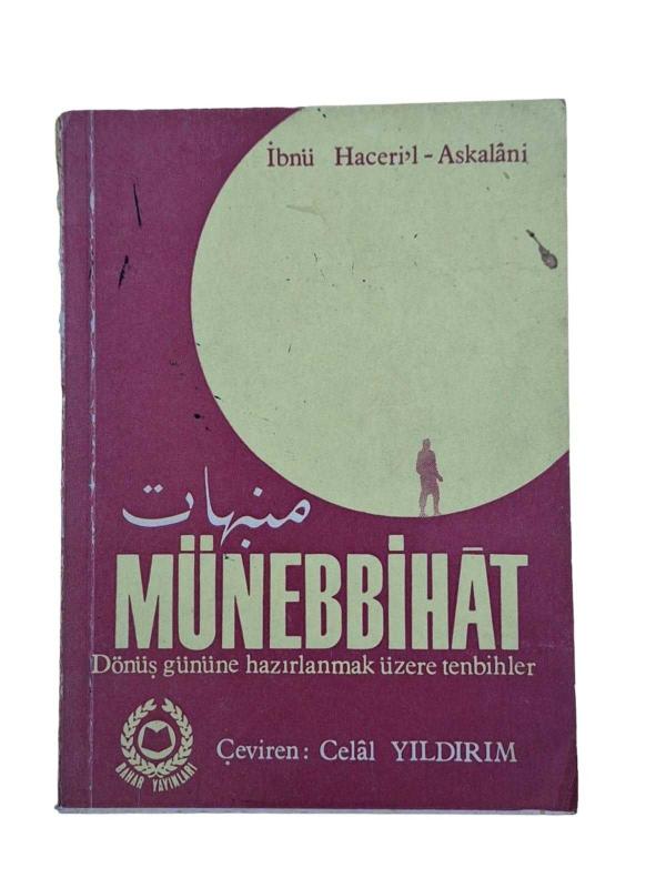 Münebbihât Dönüş Yönüne Hazırlanmak Üzere Tenbihler
