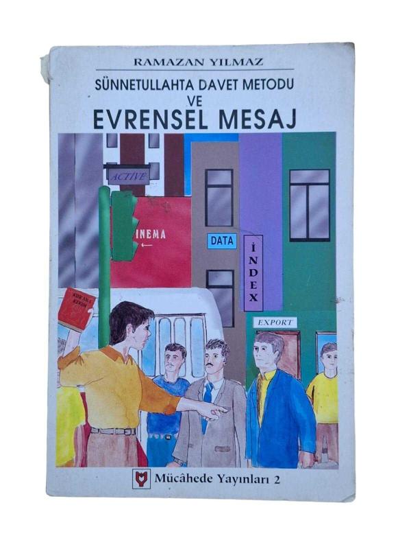 Sünnetullahta Davet Metodu ve Evrensel Mesaj