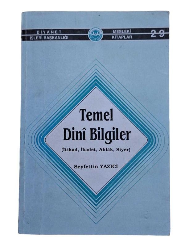 Temel Dini Bilgiler (İtikad, İbadet, Ahlak, Siyer)