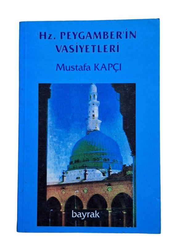 Hz. Peygamber'in Vasiyetleri