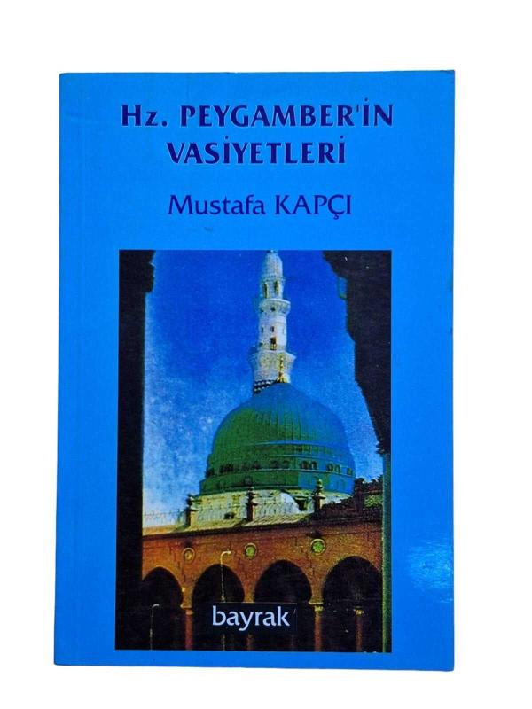Hz. Peygamber'in Vasiyetleri