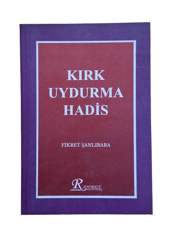 Kırk Uydurma Hadis