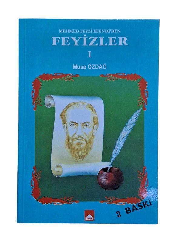 Mehmed Feyzi Efendi'den Feyizler 1