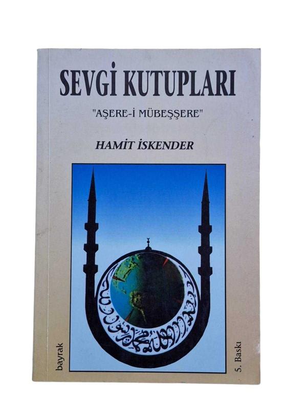 Sevgi Kutupları "Aşere-i Mübeşşere"