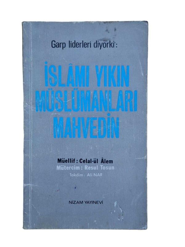 İslamı Yıkın Müslümanları Mahvedin