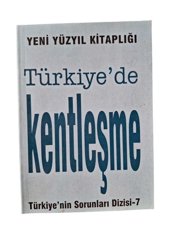 Türkiye'de Kentleşme - Türkiye'nin Sorunları Dizisi 7