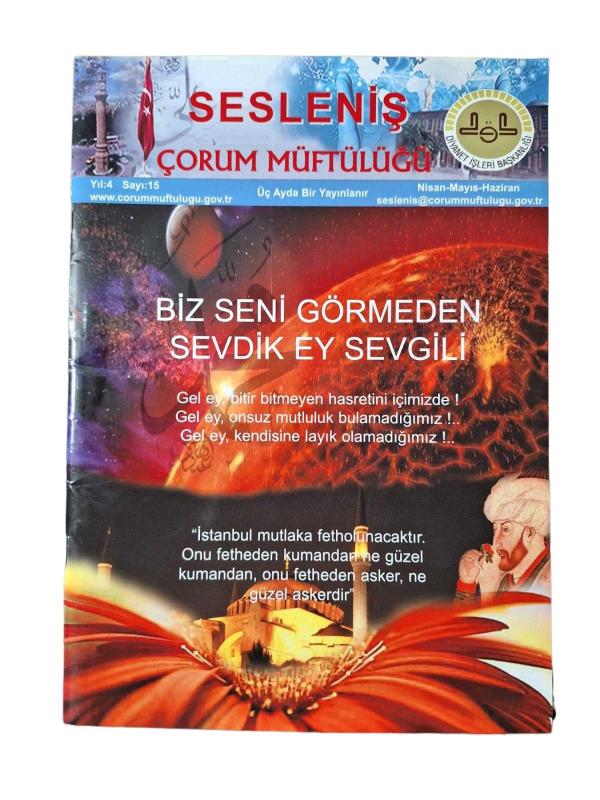 Sesleniş - Çorum Müftülüğü Yıl: 4 Sayı: 15 - Nisan - Mayıs - Haziran