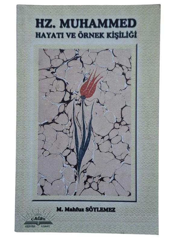 Hz. Muhammed Hayatı ve Örnek Kişiliği