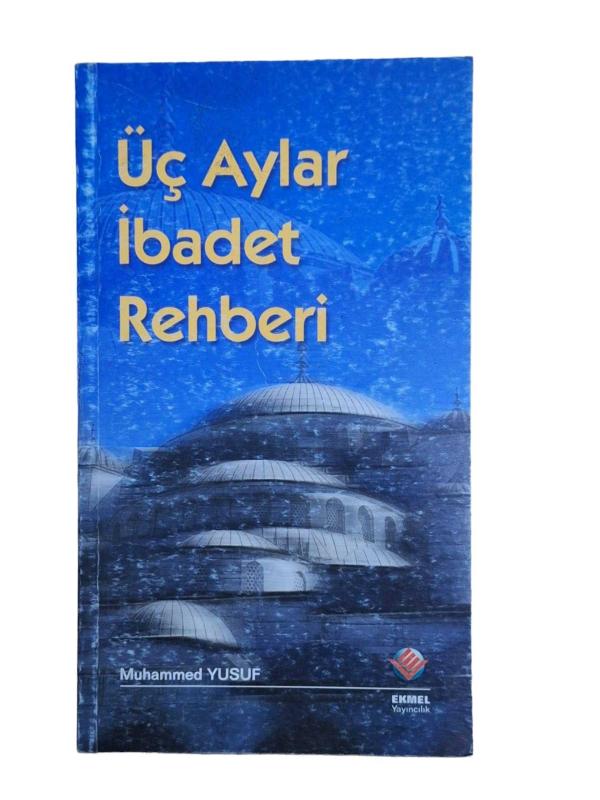 Üç Aylar İbadet Rehberi