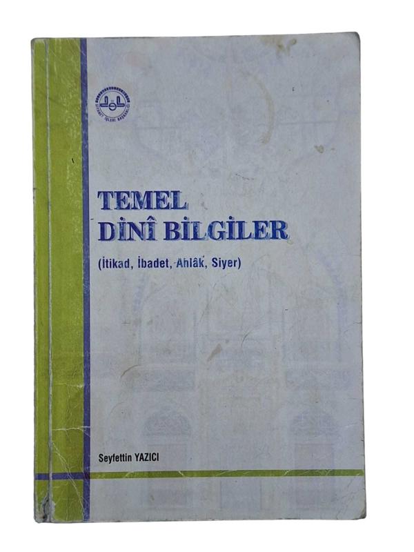 Temel Dini Bilgiler (İtikad, İbadet, Ahlak, Siyer)