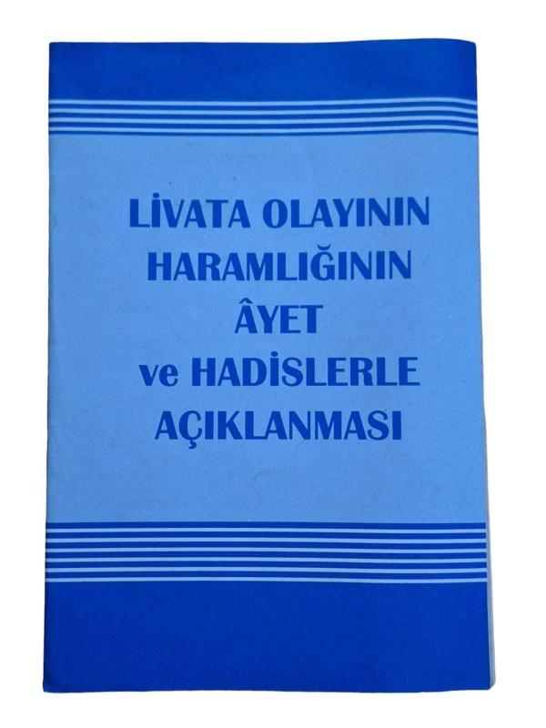 Livata Olayının (Homoseksüllik - Eşcinsellik) Haramlığının Ayet ve Hadislerle Açıklanması