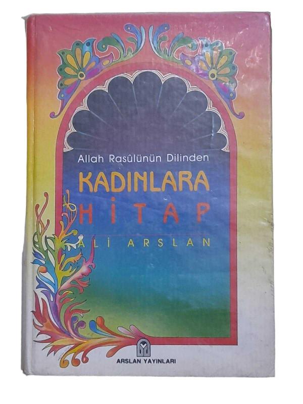 Allah Resulu'nun Dilinden Kadınlara Hitap
