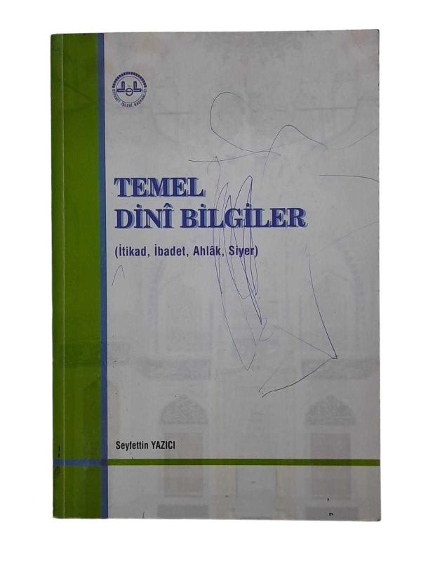 Temel Dini Bilgiler (İtikad, İbadet, Ahlak, Siyer)