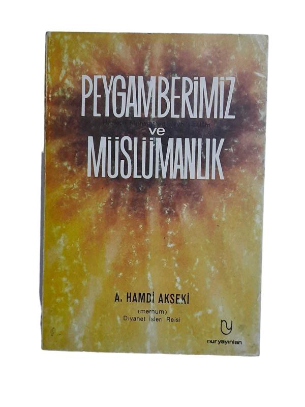 Peygamberimiz ve Müslümanlık