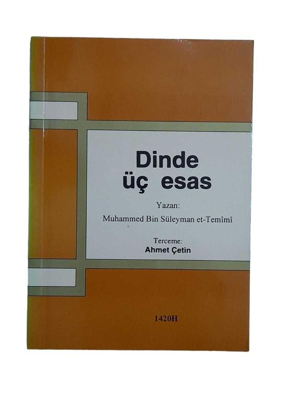 Dinde Üç Esas