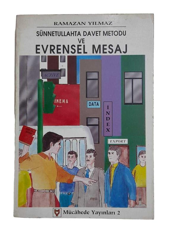 Sünnetullahta Davet Metodu ve Evrensel Mesaj