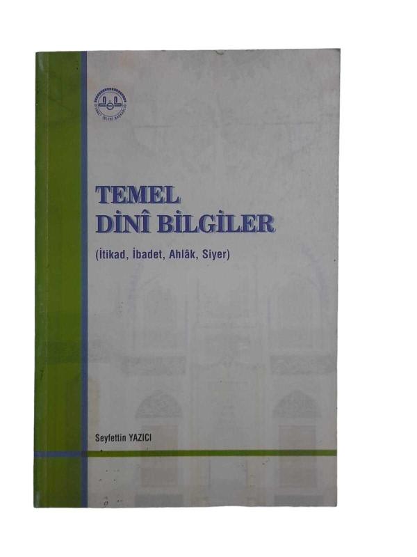 Temel Dini Bilgiler (İtikad, İbadet, Ahlak, Siyer)
