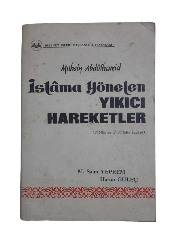 İslam'a Yönelen Yıkıcı Hareketler Babilik ve Babailiğin İçyüzü