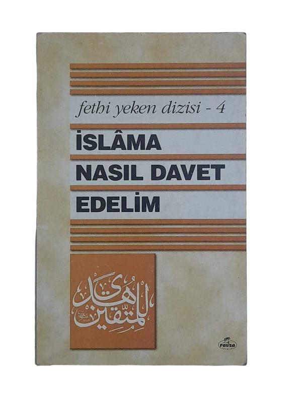 İslama Nasıl Davet Edelim