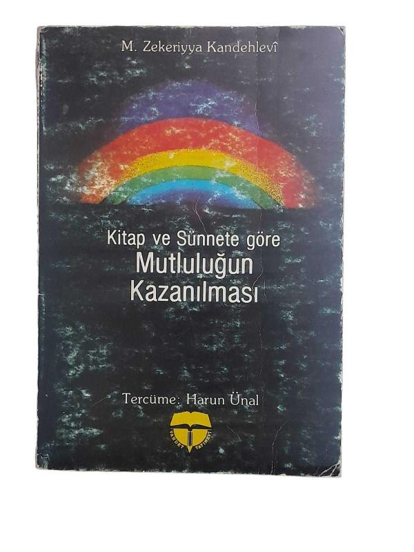 Kitap ve Sünnete Göre Mutluluğun Kazanılması