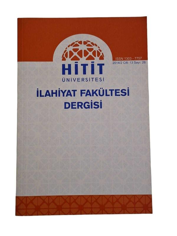 Hitit Üniversitesi İlahiyat Fakültesi Dergisi 2014/2 Cilt: 13 Sayı: 26