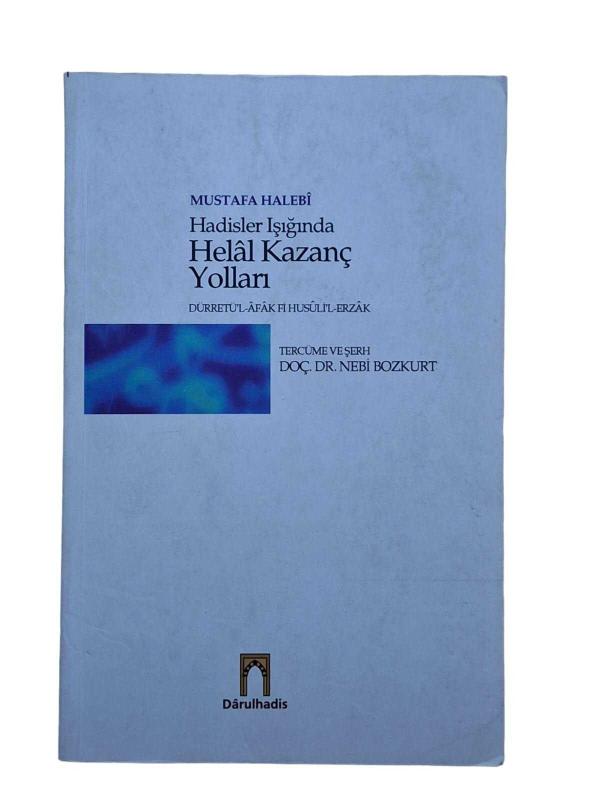 Hadisler Işığında Helal Kazanç Yolları ( Dürretü'l-Afak fi Husuli'l-Erzak )