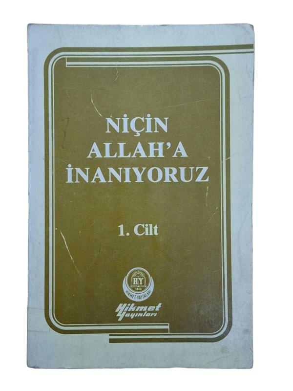 Niçin Allah'a İnanıyoruz 1.Cilt